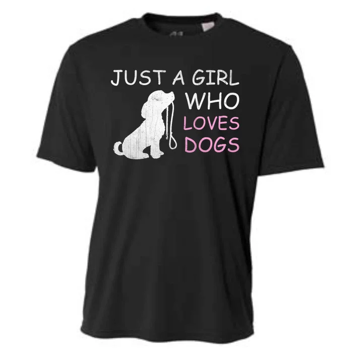 Dog Lover Meaningful Gift Just A Who Loves Dogs Cooling Performance Crew T-Shirt