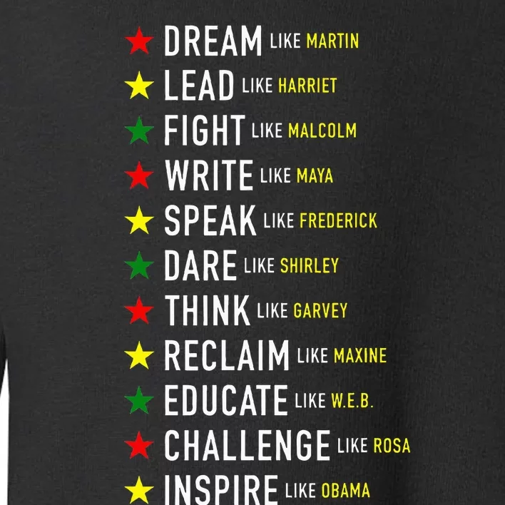 Dream Like Martin Lead Like Harriet Black History Month Toddler Sweatshirt