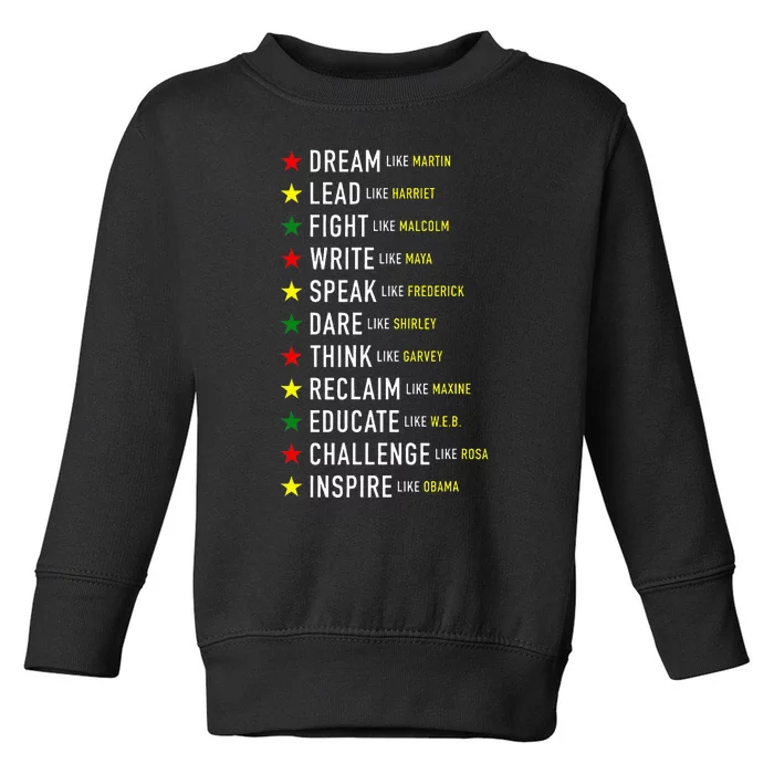 Dream Like Martin Lead Like Harriet Black History Month Toddler Sweatshirt