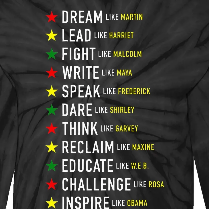 Dream Like Martin Lead Like Harriet Black History Month Tie-Dye Long Sleeve Shirt