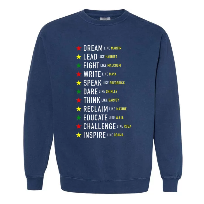 Dream Like Martin Lead Like Harriet Black History Month Garment-Dyed Sweatshirt