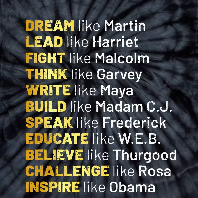 Dream Like Martin Lead Like Harriet Black History Month Tie-Dye T-Shirt