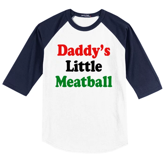 Daddy Little Meatball Italian Funny Baseball Sleeve Shirt