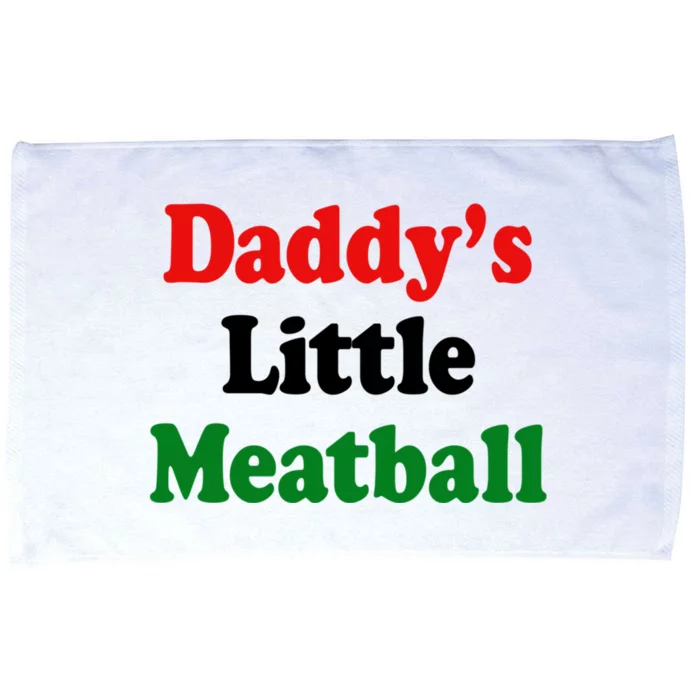 Daddy Little Meatball Italian Funny Microfiber Hand Towel