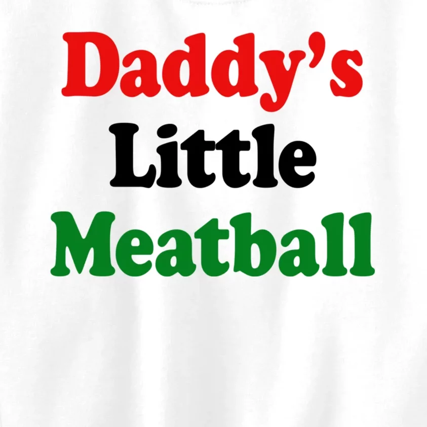 Daddy Little Meatball Italian Funny Kids Sweatshirt