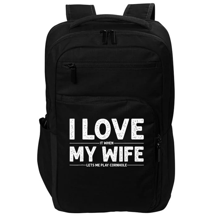 Dad Love My Wife Husband Corn Hole Impact Tech Backpack