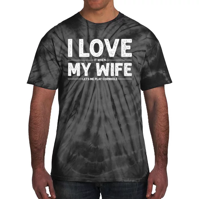 Dad Love My Wife Husband Corn Hole Tie-Dye T-Shirt