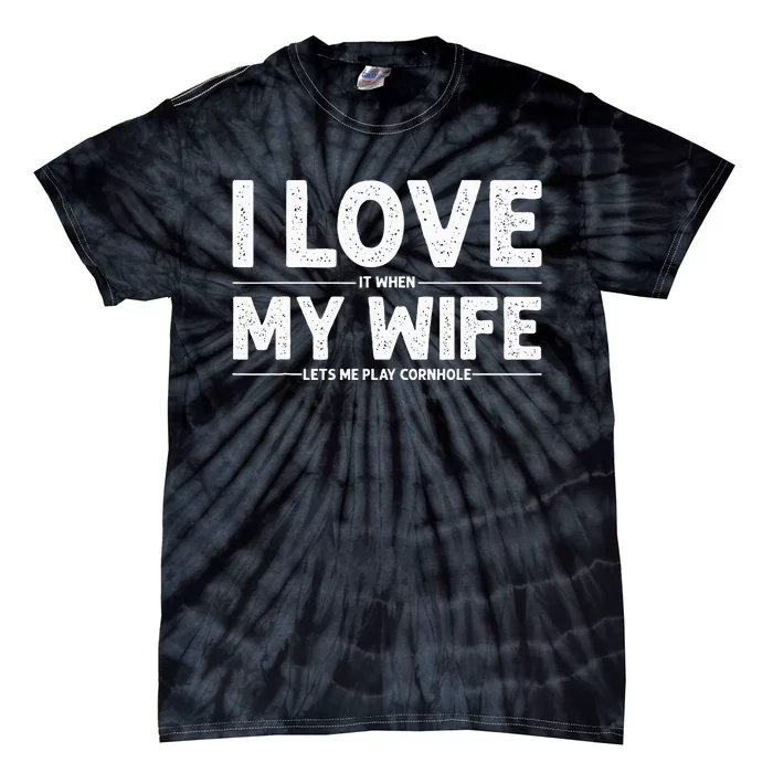 Dad Love My Wife Husband Corn Hole Tie-Dye T-Shirt