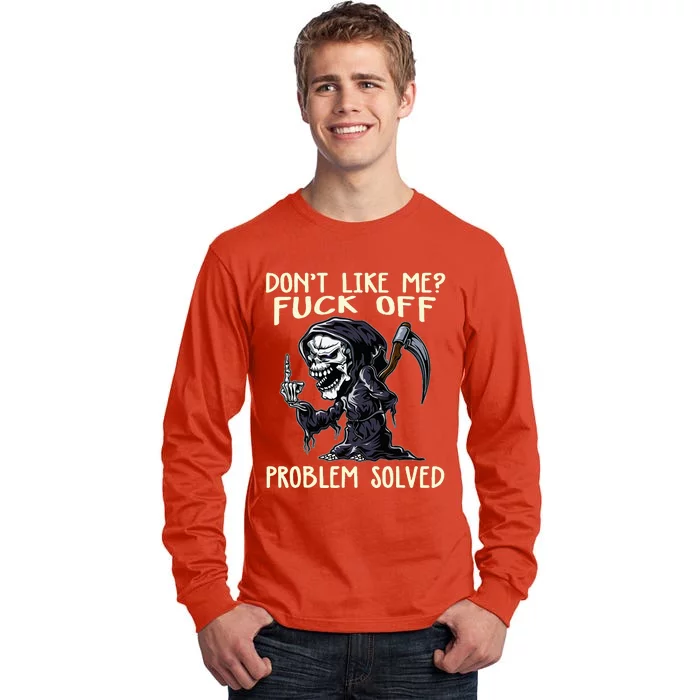 DonT Like Me Fuck Off Problem Solved Tall Long Sleeve T-Shirt