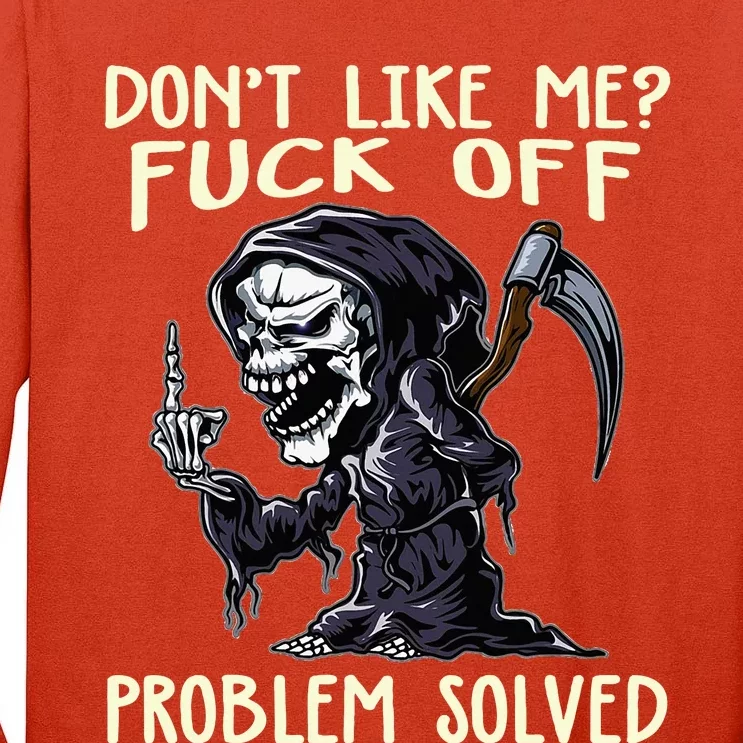 DonT Like Me Fuck Off Problem Solved Tall Long Sleeve T-Shirt