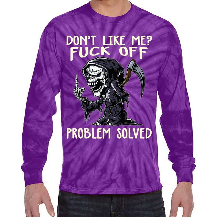 DonT Like Me Fuck Off Problem Solved Tie-Dye Long Sleeve Shirt