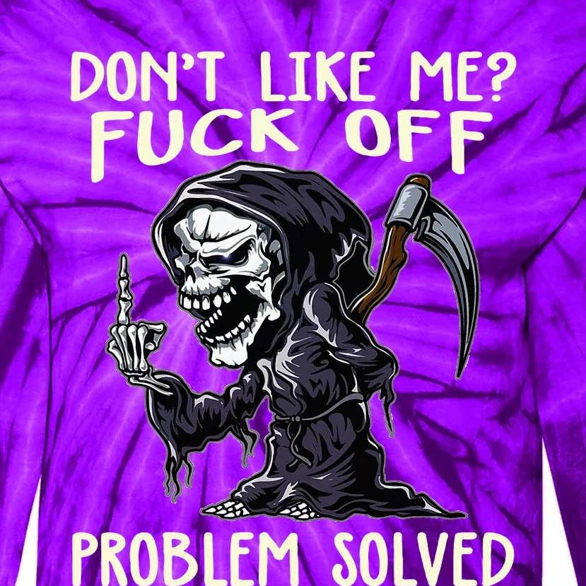 DonT Like Me Fuck Off Problem Solved Tie-Dye Long Sleeve Shirt