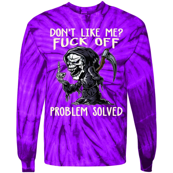 DonT Like Me Fuck Off Problem Solved Tie-Dye Long Sleeve Shirt