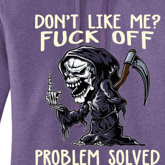 DonT Like Me Fuck Off Problem Solved Women's Pullover Hoodie