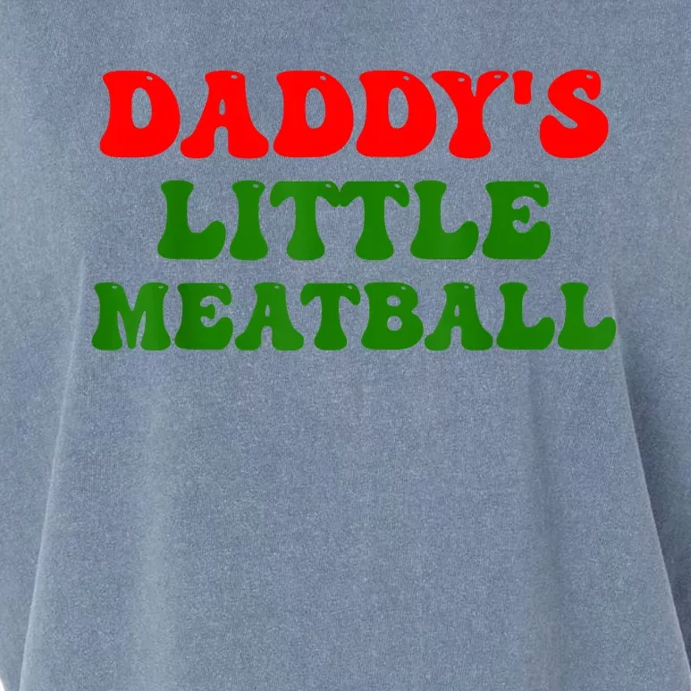 Daddys Little Meatball Funny Italian Dad Joke Garment-Dyed Women's Muscle Tee