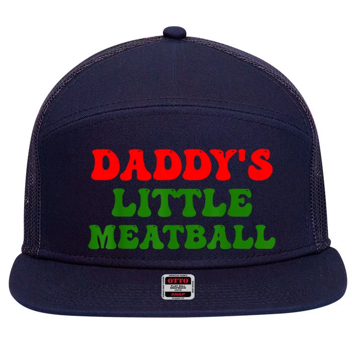 Daddys Little Meatball Funny Italian Dad Joke 7 Panel Mesh Trucker Snapback Hat