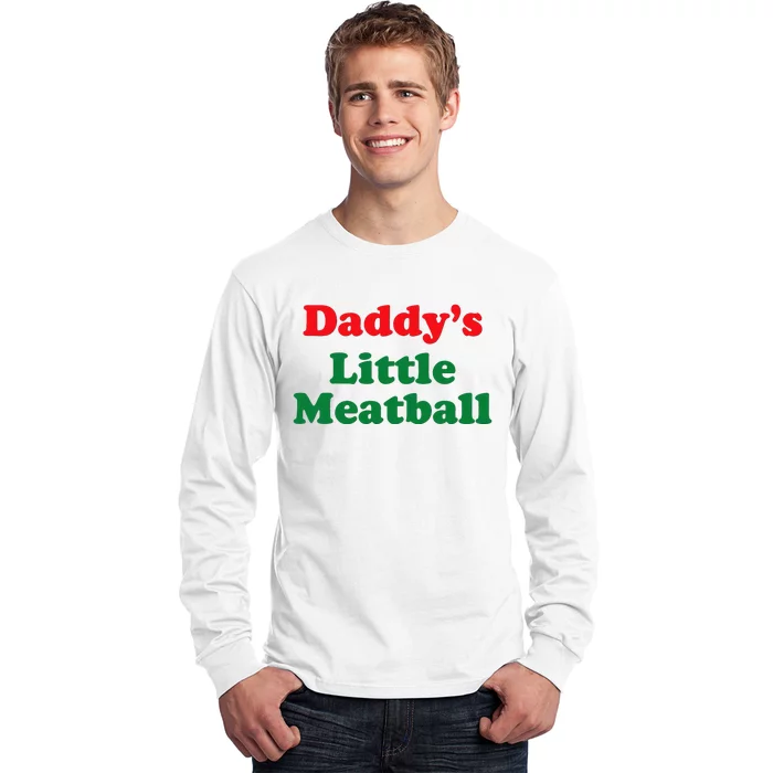 Daddy Little Meatball Italian Funny Long Sleeve Shirt