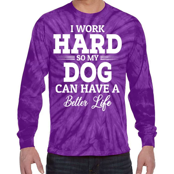 Dog Lovers Motivation Quote Tie-Dye Long Sleeve Shirt