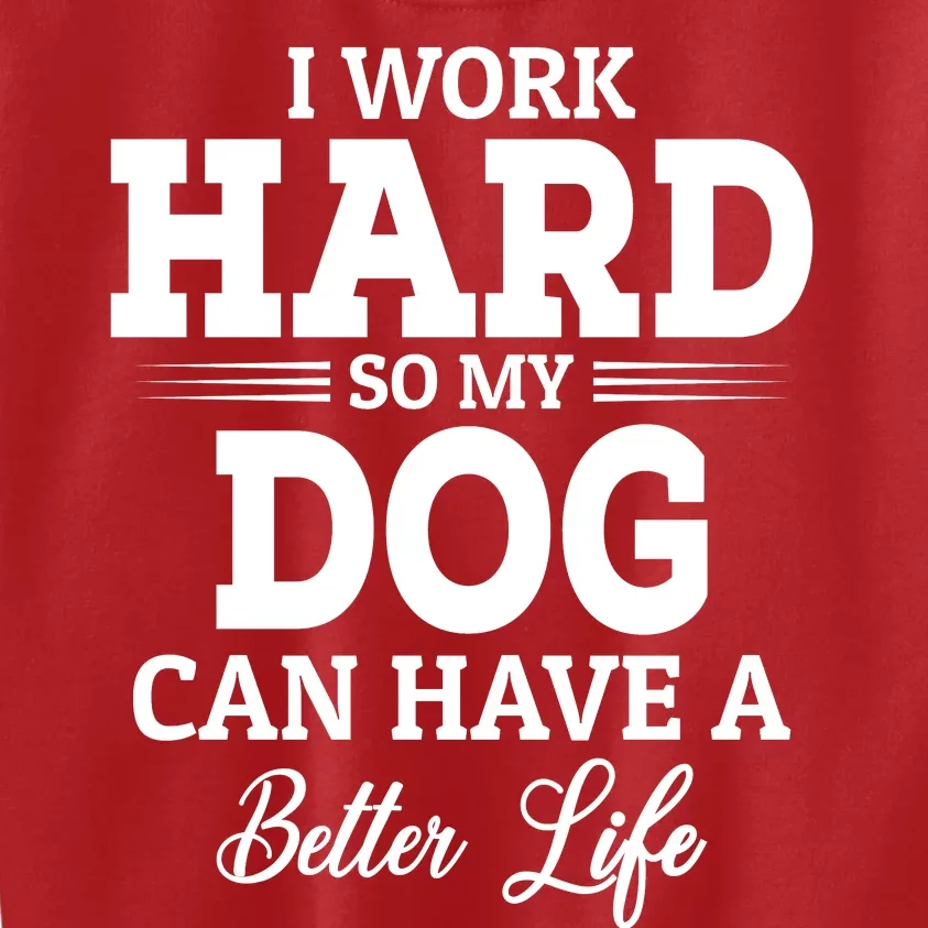 Dog Lovers Motivation Quote Kids Sweatshirt