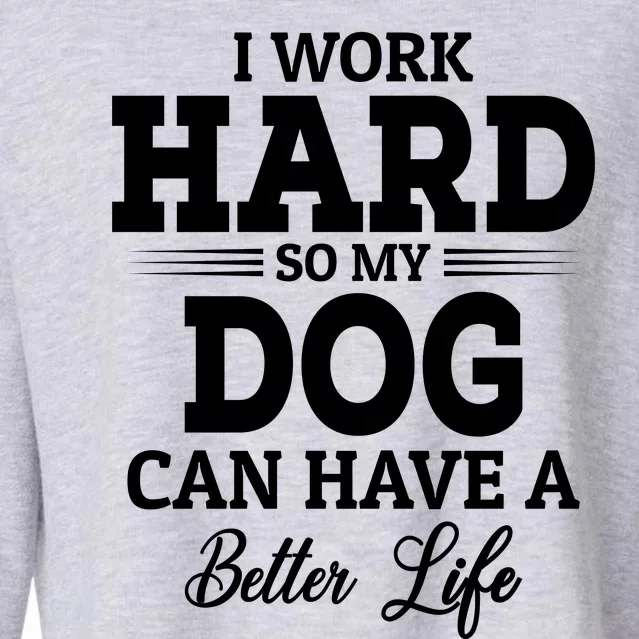 Dog Lovers Motivation Quote Cropped Pullover Crew