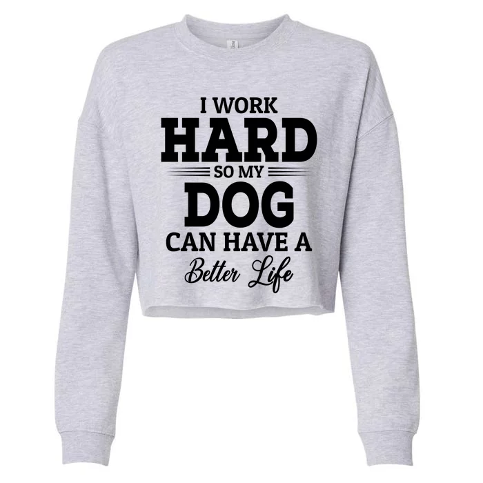 Dog Lovers Motivation Quote Cropped Pullover Crew