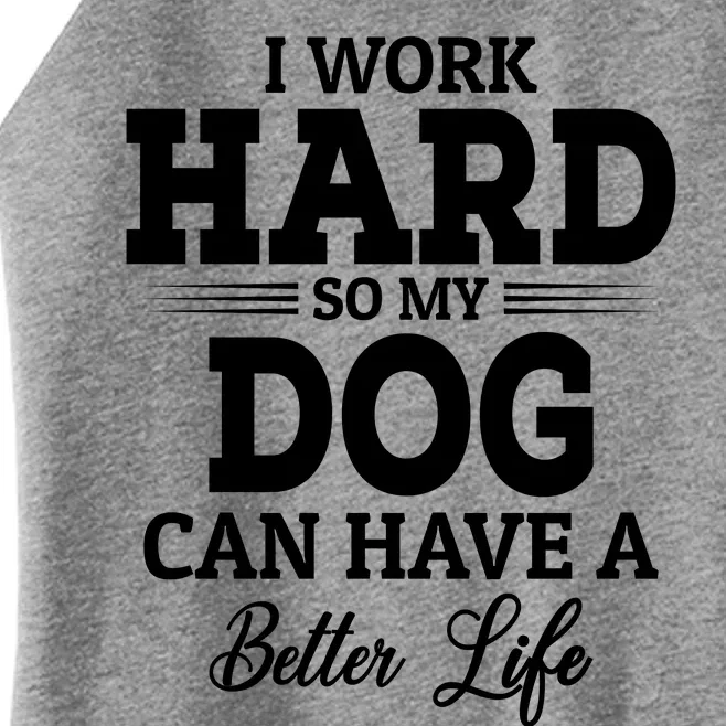 Dog Lovers Motivation Quote Women’s Perfect Tri Rocker Tank