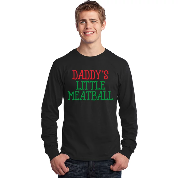 DaddyS Little Meatball Funny Food Lovers Long Sleeve Shirt