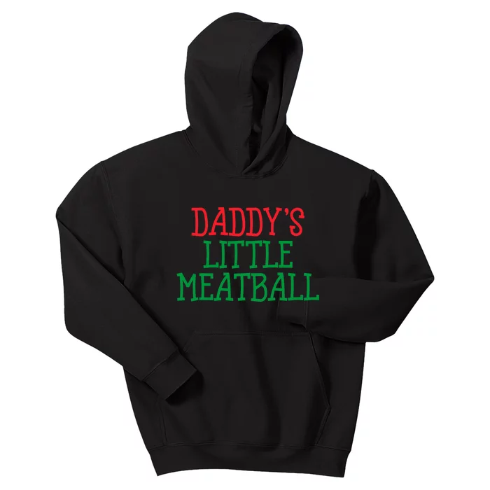 DaddyS Little Meatball Funny Food Lovers Kids Hoodie