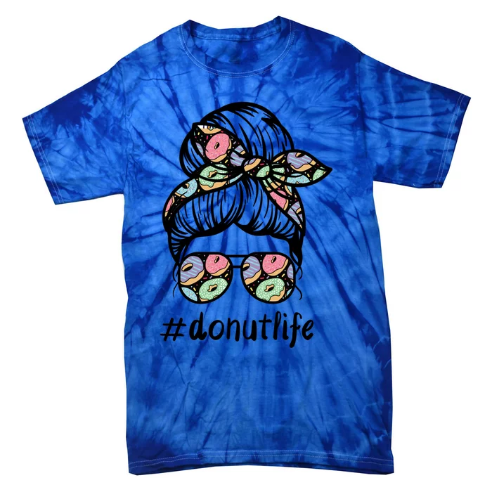 Donut Life Messy Buns Gift Glasses Pastry Chef Mom Life Gift Tie-Dye T-Shirt