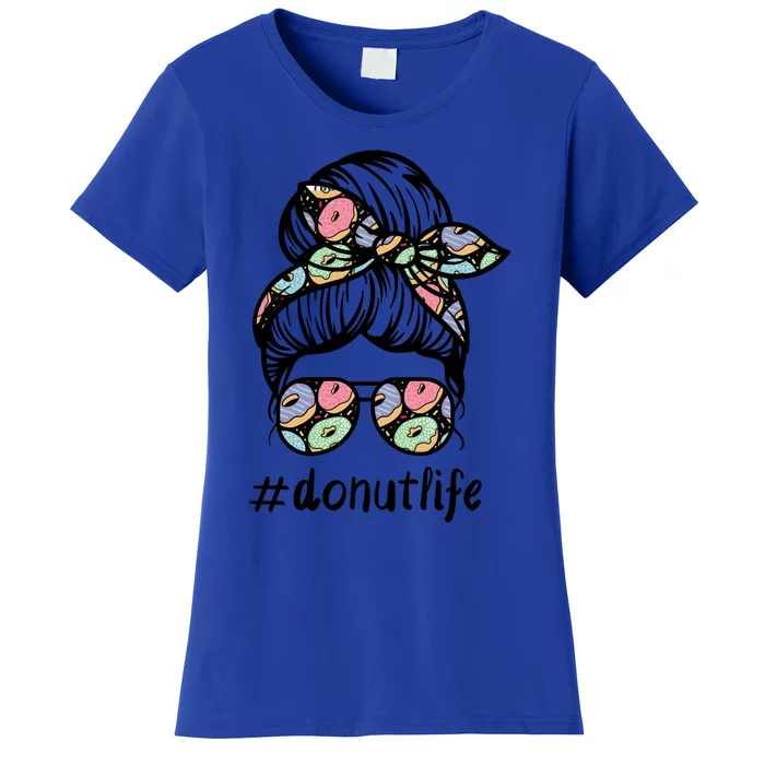 Donut Life Messy Buns Gift Glasses Pastry Chef Mom Life Gift Women's T-Shirt