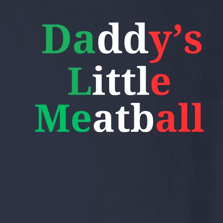 Daddy Little Meatball Italian Ironic Funny Meme Toddler Long Sleeve Shirt