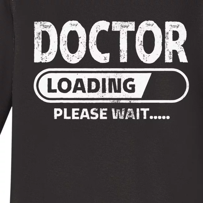 Doctor Loading Medical School Gifts Future Doctor Baby Long Sleeve Bodysuit