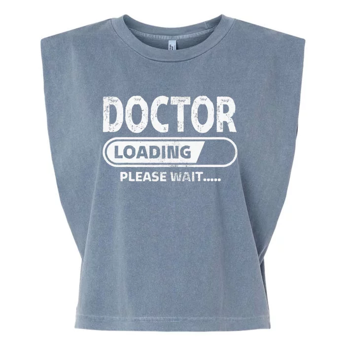 Doctor Loading Medical School Gifts Future Doctor Garment-Dyed Women's Muscle Tee