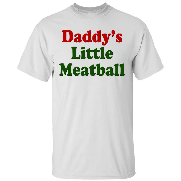 Daddys Little Meatball Cute Gift Tall T-Shirt