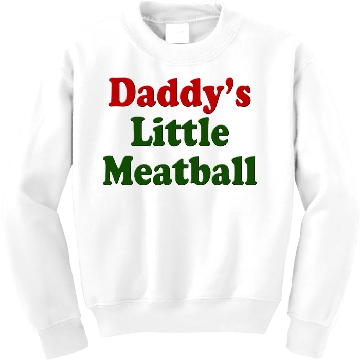 Daddys Little Meatball Cute Gift Kids Sweatshirt