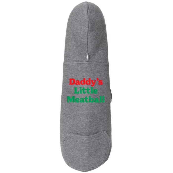 Daddy Little Meatball Italian Funny Doggie 3-End Fleece Hoodie