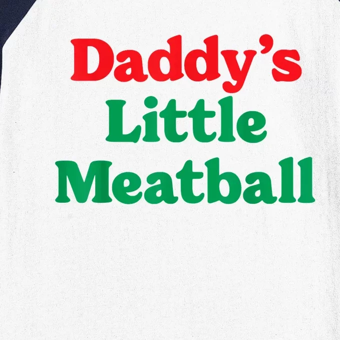 Daddy Little Meatball Italian Funny Baseball Sleeve Shirt