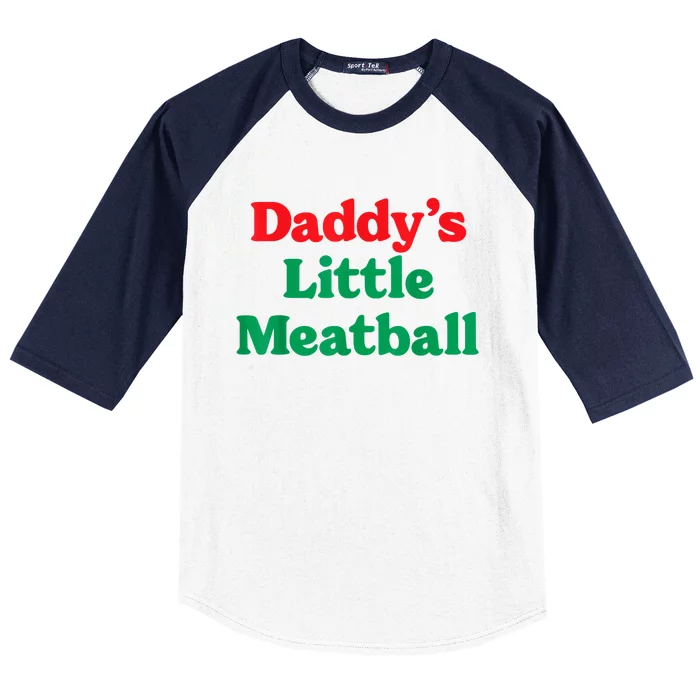 Daddy Little Meatball Italian Funny Baseball Sleeve Shirt