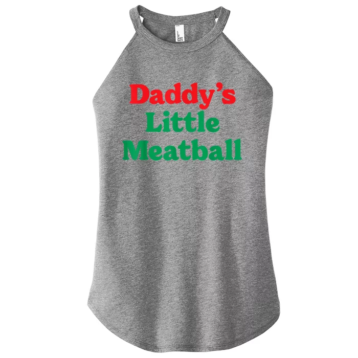 Daddy Little Meatball Italian Funny Women’s Perfect Tri Rocker Tank