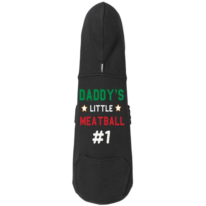 Daddy Little Meatball Italian Mom Sayings Doggie 3-End Fleece Hoodie