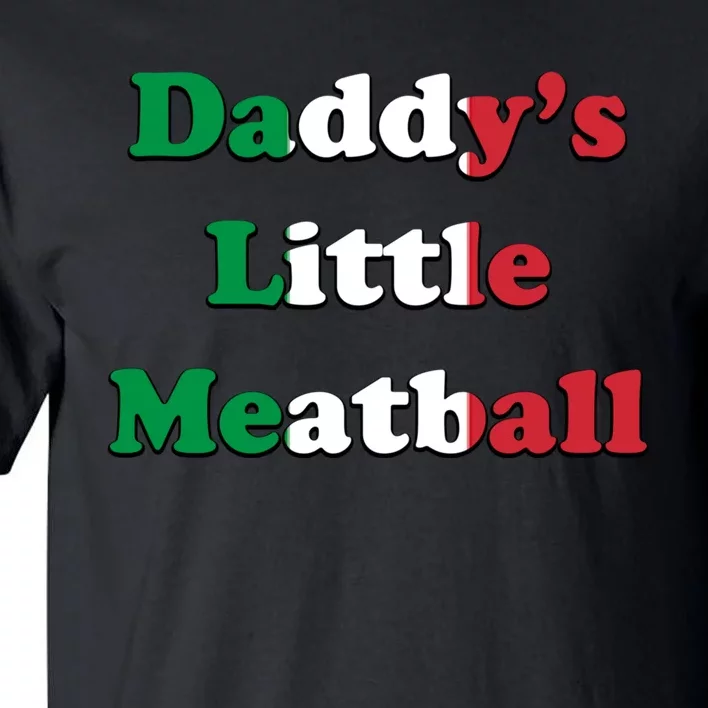 Daddy Little Meatball Italian Ironic Funny Meme Trendy Unisex Tall T-Shirt