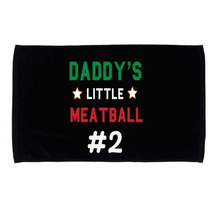 Daddy Little Meatball Italian Mom Microfiber Hand Towel