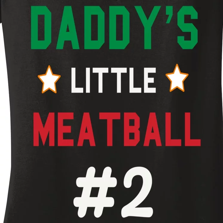 Daddy Little Meatball Italian Mom Women's V-Neck T-Shirt