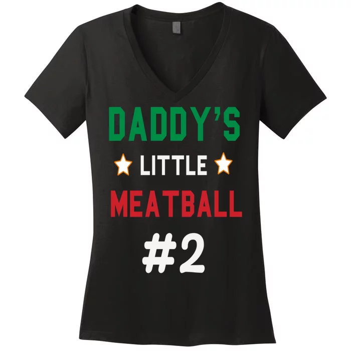 Daddy Little Meatball Italian Mom Women's V-Neck T-Shirt