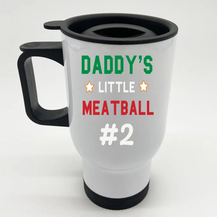 Daddy Little Meatball Italian Mom Front & Back Stainless Steel Travel Mug