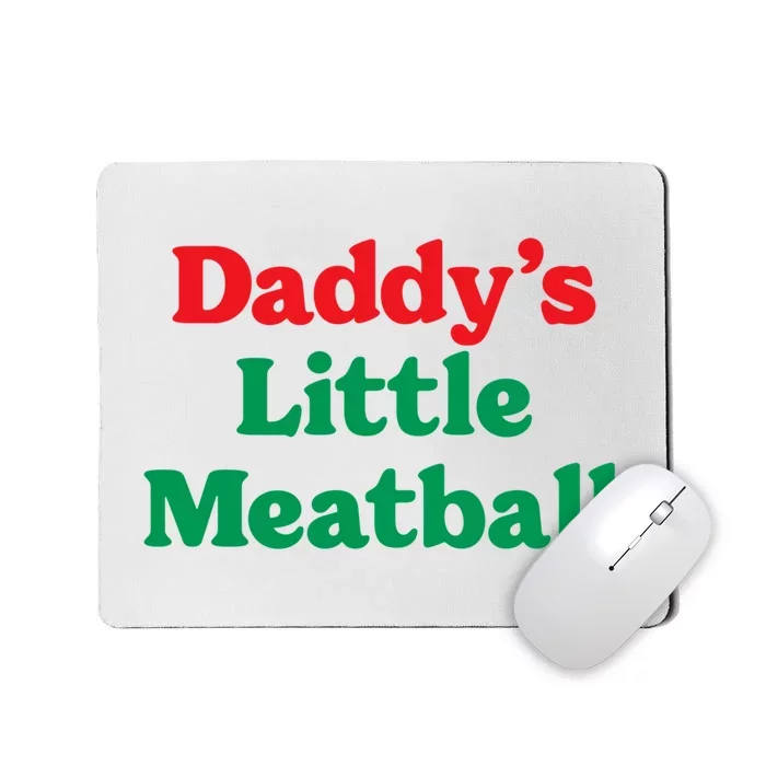 Daddy Little Meatball Italian Ironic Funny Meme Trendy Unisex Mousepad