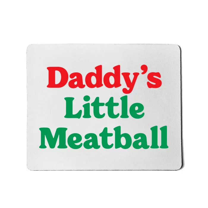 Daddy Little Meatball Italian Ironic Funny Meme Trendy Unisex Mousepad