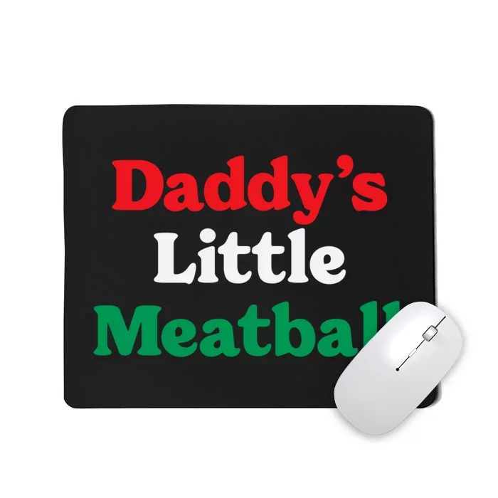 Daddy Little Meatball Italian Ironic Funny Meme Trendy Unisex Mousepad