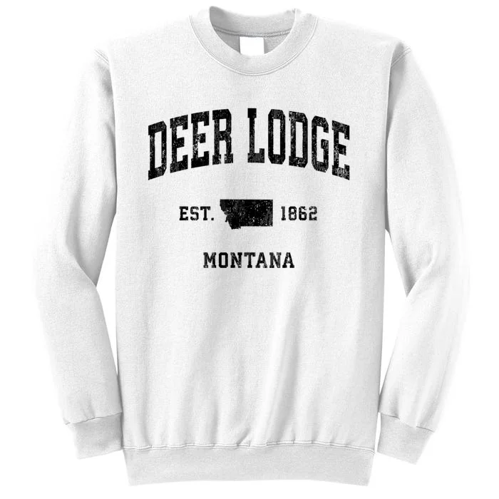 Deer Lodge Montana Mt Vintage Established Athletic Sports Design Sweatshirt