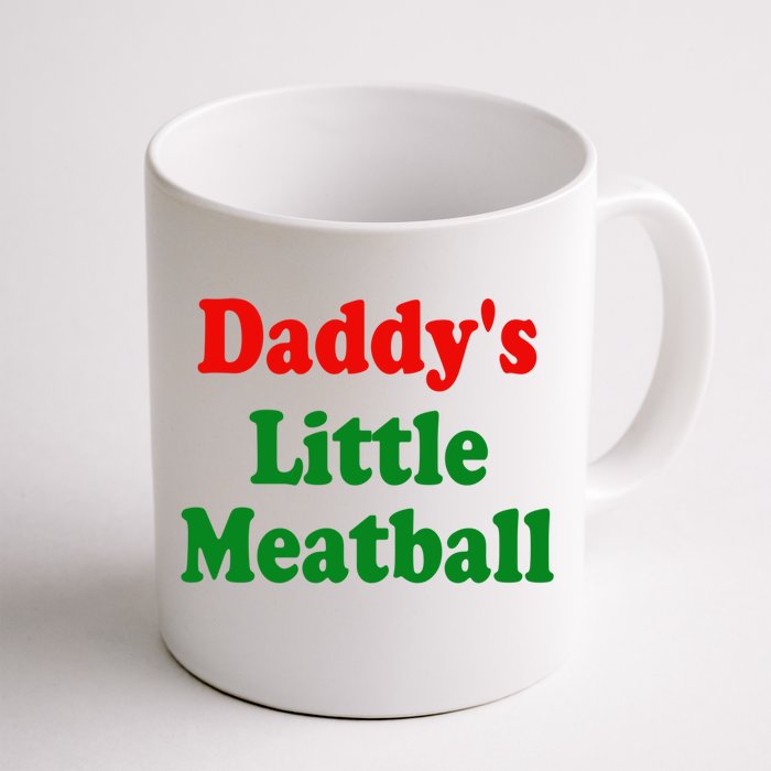 Daddys Little Meatball Funny Italian Joke Front & Back Coffee Mug